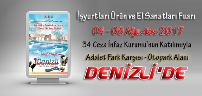 İşyurtları Kurumunca 2017 Yılının Beşinci Fuarı Denizli'de Yapılacaktır.
