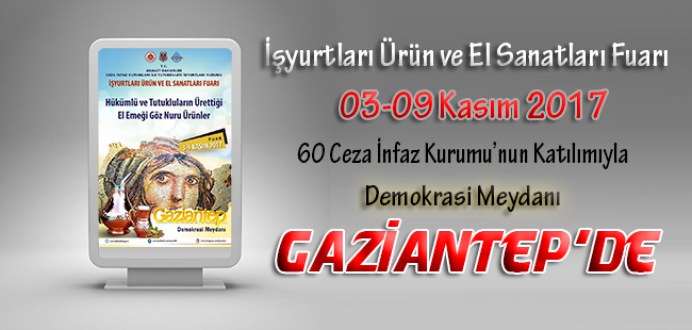 İşyurtları Kurumunca 2017 Yılının Yedinci Fuarı Gaziantep'te Yapılacaktır