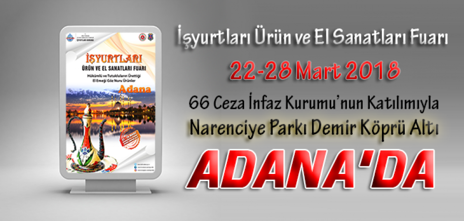 İşyurtları Ürün Ve El Sanatları Fuarı Adana'da Açılıyor