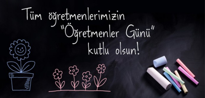 Tüm Öğretmenlerimizin ' Öğretmenler Günü ' Kutlu Olsun !