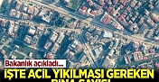 Depremden Etkilenen İllerde Acil Yıkılması Gereken Bina Sayısı Açıklandı