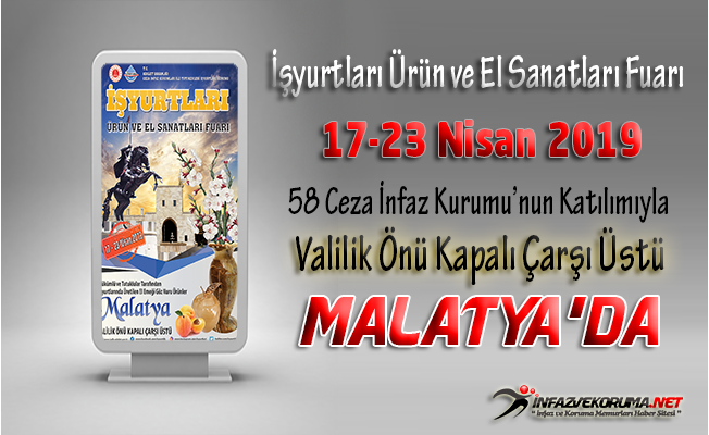 İşyurtları Kurumu Malatya Ürün ve El Sanatları Fuarı 17 Nisan 2019 Tarihinde Açılıyor !