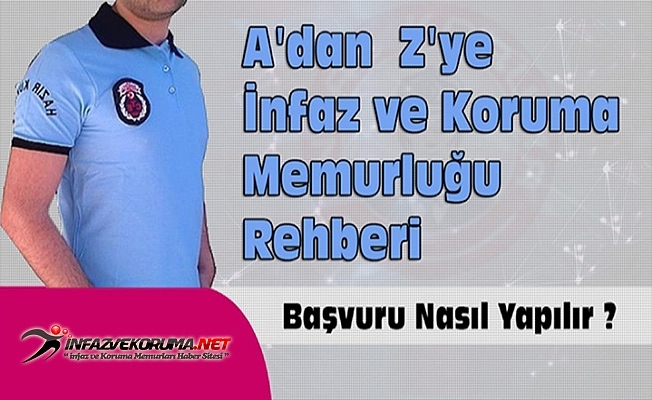 İnfaz ve Koruma Memurluğuna Başvuru Nasıl Yapılır ?