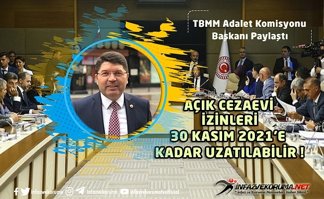 Açık Cezaevi İzinleri, 30 Kasım 2021#039;e Kadar Uzatılabilir !