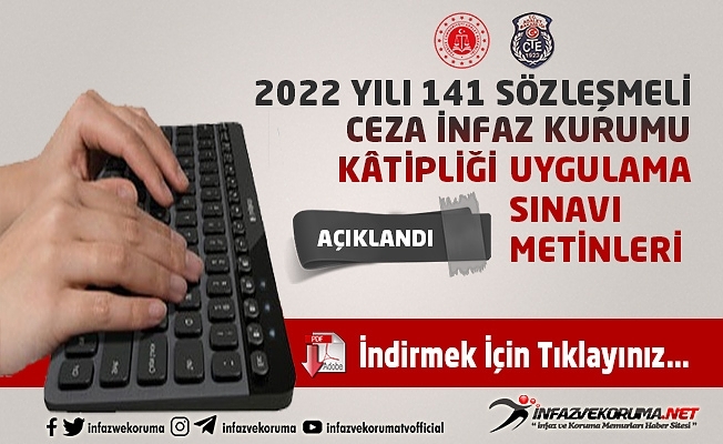 2022 Yılı CTE 141 Sözleşmeli Büro Personeli (Ceza İnfaz Kurumu Kâtibi) Uygulama Metinleri Açıklandı