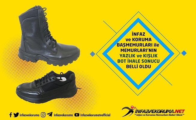 İnfaz ve Koruma Başmemurları ile Memurları#039;nın Yazlık ve Kışlık Bot İhale Sonucu Belli Oldu
