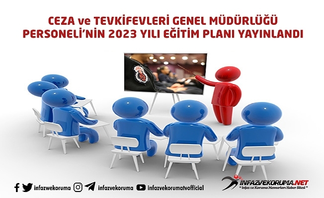 Ceza ve Tevkifevleri Genel Müdürlüğü Personeli 2023 Yılı Eğitim Planı Yayınlandı