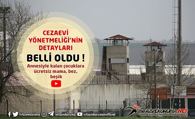 Cezaevi Yönetmeliği#039;nin Detayları Belli Oldu !