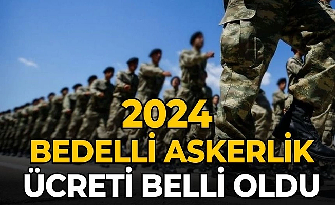 Milli Savunma Bakanlığı (MSB), 2024 Bedelli Askerlik Ücretini Açıkladı.