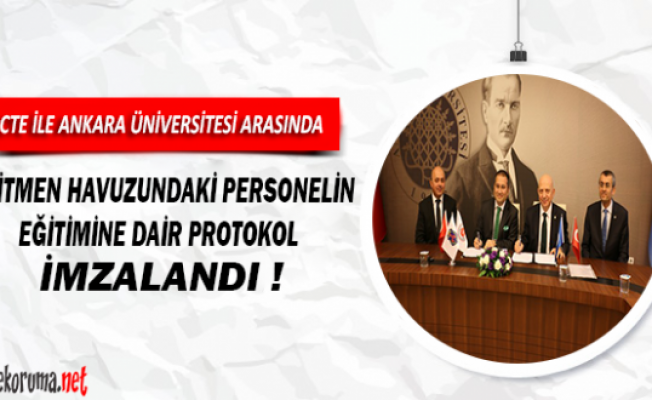 CTE ile Ankara Üniversitesi Rektörlüğü Arasında Protokol İmzalandı !