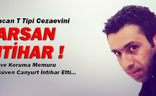 Erzincan T Tipi C.İ.K Personeli İ.K.M Can Güven CANYURT İntihar Etti...