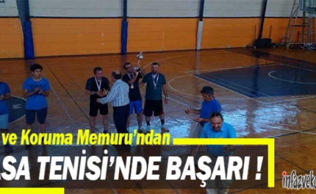 İnfaz ve Koruma Memurundan Masa Tenisinde Başarı !