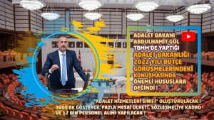 Adalet Bakanı GÜL, TBMM'de Yaptığı Konuşmasında " Adalet Hizmetleri Sınıfını Oluşturacağız " Dedi.